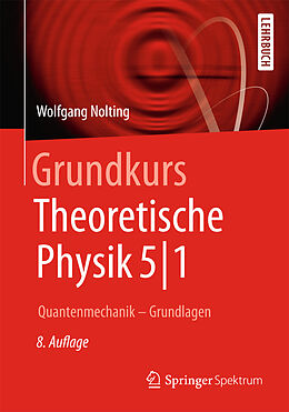 Kartonierter Einband Grundkurs Theoretische Physik 5/1 von Wolfgang Nolting