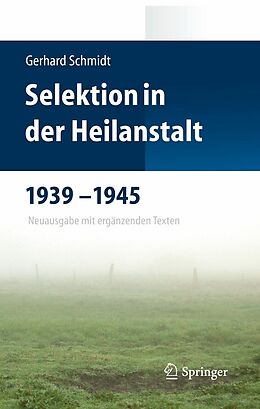 E-Book (pdf) Selektion in der Heilanstalt 1939-1945 von Gerhard Schmidt