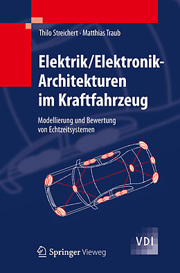 Fester Einband Elektrik/Elektronik-Architekturen im Kraftfahrzeug von Thilo Streichert, Matthias Traub