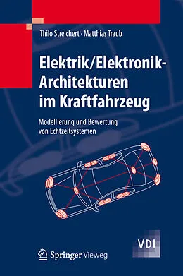 E-Book (pdf) Elektrik/Elektronik-Architekturen im Kraftfahrzeug von Thilo Streichert, Matthias Traub