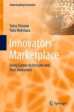 E-Book (pdf) Innovators' Marketplace von Yukio Ohsawa, Yoko Nishihara