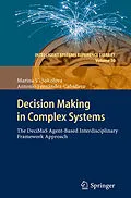 E-Book (pdf) Decision Making in Complex Systems von Marina V. Sokolova, Antonio Fernández Caballero