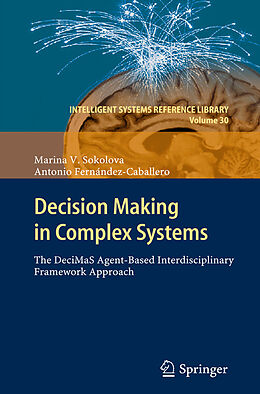 eBook (pdf) Decision Making in Complex Systems de Marina V. Sokolova, Antonio Fernández Caballero