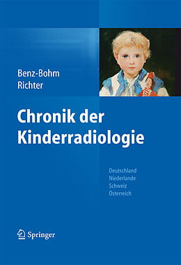 E-Book (pdf) Chronik der Kinderradiologie von Gabriele Benz-Bohm, Ernst Richter