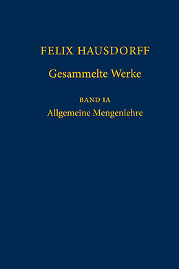 Fester Einband Felix Hausdorff - Gesammelte Werke Band IA von 