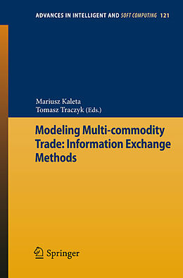 eBook (pdf) Modeling Multi-commodity Trade: Information Exchange Methods de Mariusz Kaleta, Tomasz Traczyk