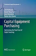 E-Book (pdf) Capital Equipment Purchasing von Erik Hofmann, Daniel Maucher, Jens Hornstein