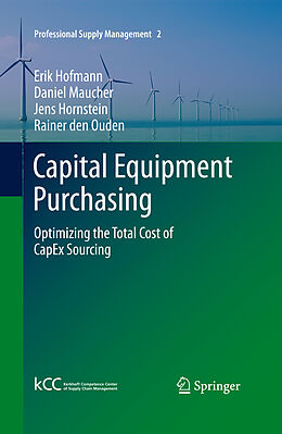E-Book (pdf) Capital Equipment Purchasing von Erik Hofmann, Daniel Maucher, Jens Hornstein