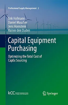 E-Book (pdf) Capital Equipment Purchasing von Erik Hofmann, Daniel Maucher, Jens Hornstein
