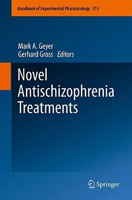 E-Book (pdf) Novel Antischizophrenia Treatments von Mark A. Geyer, Gerhard Gross