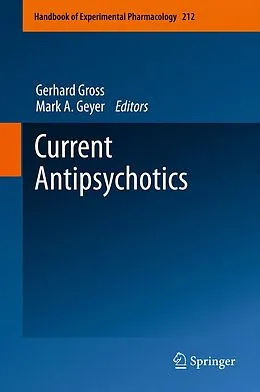 E-Book (pdf) Current Antipsychotics von Gerhard Gross, Mark A. Geyer