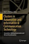 E-Book (pdf) Clusters in Automotive and Information & Communication Technology von Paul J.J. Welfens
