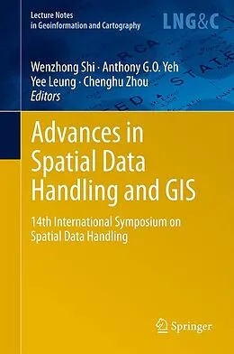 E-Book (pdf) Advances in Spatial Data Handling and GIS von Anthony G.O. Yeh, Wenzhong Shi, Yee Leung