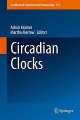 E-Book (pdf) Circadian Clocks von Achim Kramer, Martha Merrow