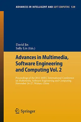 E-Book (pdf) Advances in Multimedia, Software Engineering and Computing Vol.2 von David Jin, Song Lin