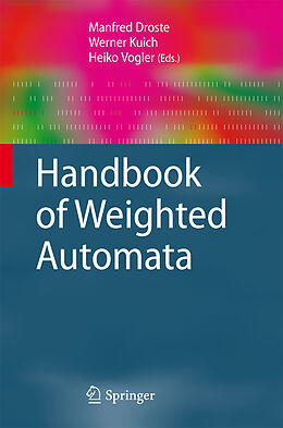 Couverture cartonnée Handbook of Weighted Automata de 