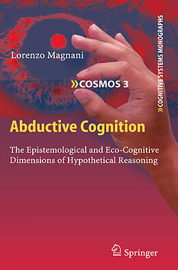 Kartonierter Einband Abductive Cognition von Lorenzo Magnani
