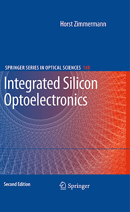 Couverture cartonnée Integrated Silicon Optoelectronics de Horst Zimmermann