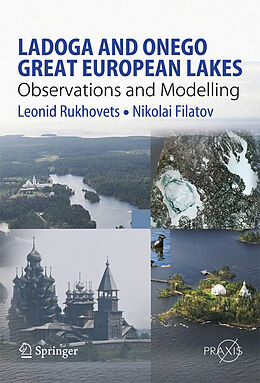 Couverture cartonnée Ladoga and Onego - Great European Lakes de Nikolai Filatov, Leonid Rukhovets