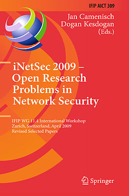 Kartonierter Einband iNetSec 2009 - Open Research Problems in Network Security von 