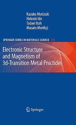 Kartonierter Einband Electronic Structure and Magnetism of 3d-Transition Metal Pnictides von Kazuko Motizuki, Masato Morifuji, Tadaei Itoh