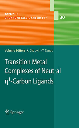 Couverture cartonnée Transition Metal Complexes of Neutral eta1-Carbon Ligands de 