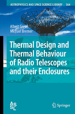 Couverture cartonnée Thermal Design and Thermal Behaviour of Radio Telescopes and their Enclosures de Michael Bremer, Albert Greve