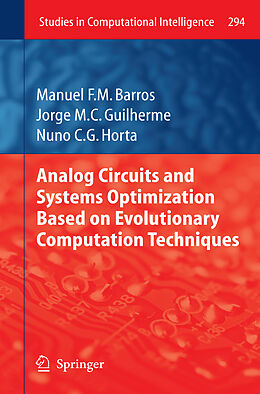 Couverture cartonnée Analog Circuits and Systems Optimization based on Evolutionary Computation Techniques de Manuel Barros, Nuno Horta, Jorge Guilherme