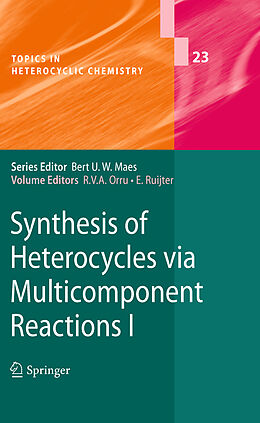 Kartonierter Einband Synthesis of Heterocycles via Multicomponent Reactions I von 