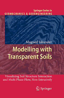 Kartonierter Einband Modelling with Transparent Soils von Magued Iskander