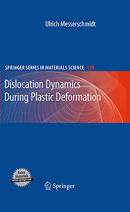 Couverture cartonnée Dislocation Dynamics During Plastic Deformation de Ulrich Messerschmidt