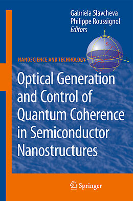 Kartonierter Einband Optical Generation and Control of Quantum Coherence in Semiconductor Nanostructures von 