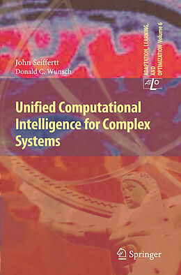 Couverture cartonnée Unified Computational Intelligence for Complex Systems de Donald C. Wunsch, John Seiffertt