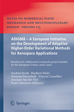 Couverture cartonnée ADIGMA   A European Initiative on the Development of Adaptive Higher-Order Variational Methods for Aerospace Applications de 