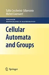 Kartonierter Einband Cellular Automata and Groups von Tullio Ceccherini-Silberstein, Michel Coornaert