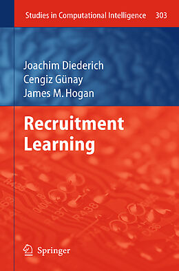 Couverture cartonnée Recruitment Learning de Joachim Diederich, James M. Hogan, Cengiz Gunay