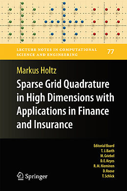 Kartonierter Einband Sparse Grid Quadrature in High Dimensions with Applications in Finance and Insurance von Markus Holtz