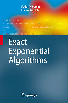 Couverture cartonnée Exact Exponential Algorithms de Dieter Kratsch, Fedor V. Fomin