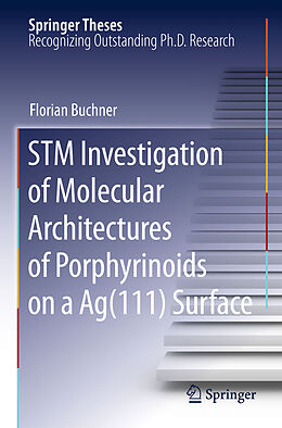 Couverture cartonnée STM Investigation of Molecular Architectures of Porphyrinoids on a Ag(111) Surface de Florian Buchner