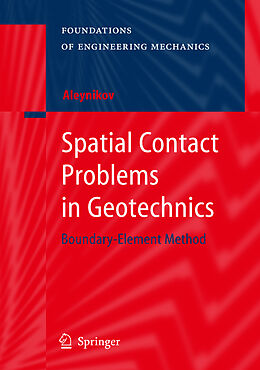 Kartonierter Einband Spatial Contact Problems in Geotechnics von Sergey Aleynikov