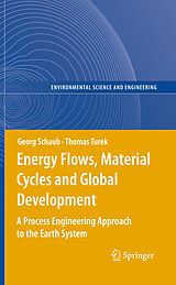 Couverture cartonnée Energy Flows, Material Cycles and Global Development de Georg Schaub, Thomas Turek