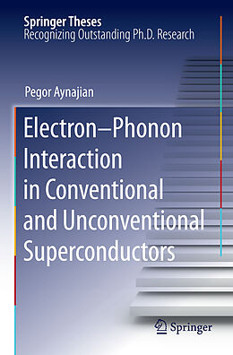 Couverture cartonnée Electron-Phonon Interaction in Conventional and Unconventional Superconductors de Pegor Aynajian