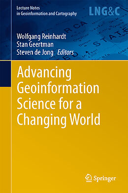 Kartonierter Einband Advancing Geoinformation Science for a Changing World von 