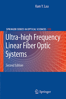 Couverture cartonnée Ultra-high Frequency Linear Fiber Optic Systems de Kam Y. Lau
