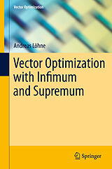 Couverture cartonnée Vector Optimization with Infimum and Supremum de Andreas Löhne