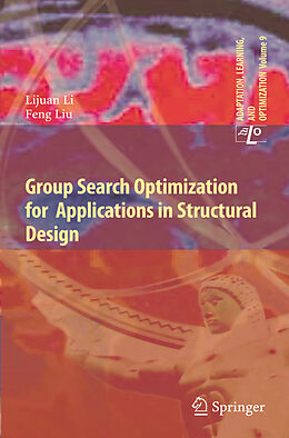 Kartonierter Einband Group Search Optimization for Applications in Structural Design von Feng Liu, Lijuan Li