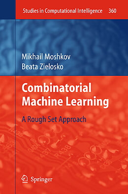 Couverture cartonnée Combinatorial Machine Learning de Beata Zielosko, Mikhail Moshkov