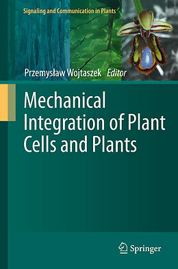 Kartonierter Einband Mechanical Integration of Plant Cells and Plants von 