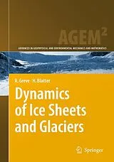 Kartonierter Einband (Kt) Dynamics of Ice Sheets and Glaciers von Ralf Greve, Heinz Blatter