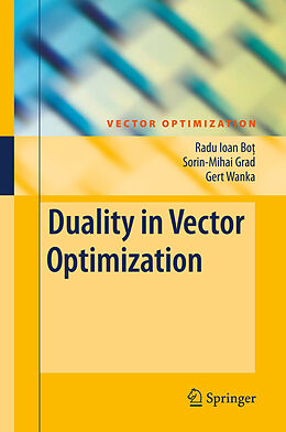 Kartonierter Einband Duality in Vector Optimization von Radu Ioan Bot, Gert Wanka, Sorin-Mihai Grad